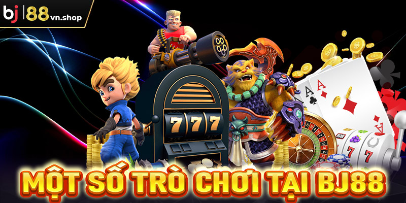 Một số trò chơi cá cược được yêu thích tại Bj88 