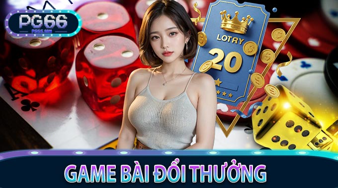 Game bài đổi thưởng