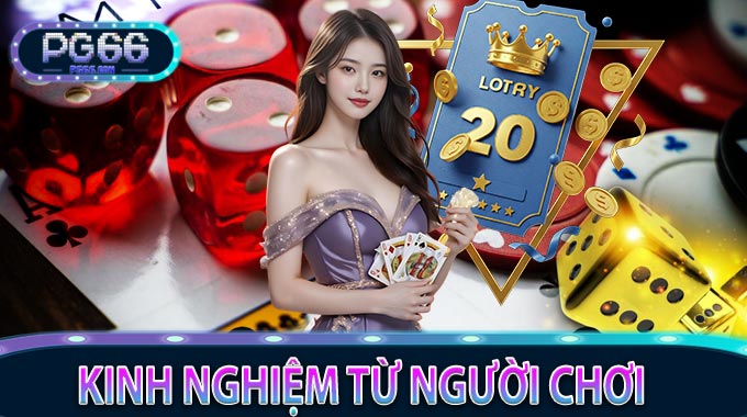 Kinh nghiệm từ người chơi